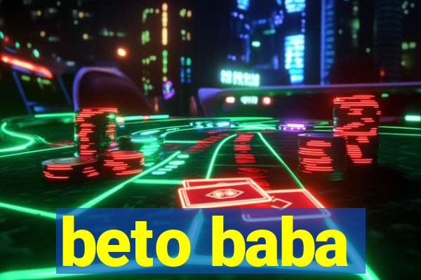 beto baba